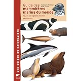 Guide des mammif�res marins du monde : Toutes les esp�ces d�crites et illustr�espar Hadoram Shirihai