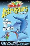 Astrosaurs: The Seas Of Doom: Book 3