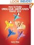 How to Make Origami Airplanes That Fly (Dover Origami Papercraft)