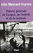 Th�orie g�n�rale de l'emploi de l'int�r�t et de la monnaie