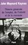 Th�orie g�n�rale de l'emploi de l'int�r�t et de la monnaie