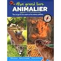 Mon grand livre animalier : B�b�s animaux, Animaux de compagnie, Animaux de la ferme