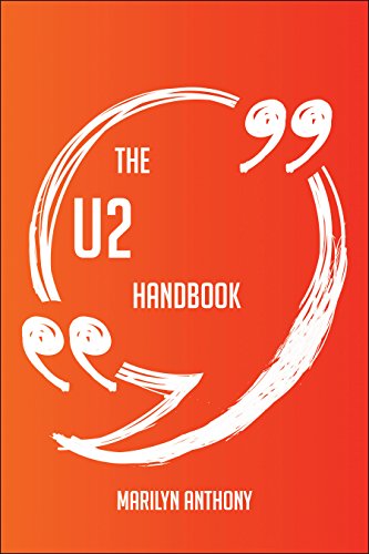 The U2 Handbook - Everything You Need To Know About U2