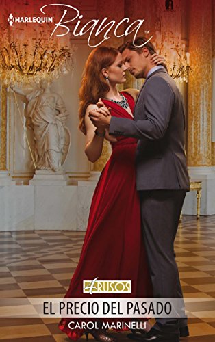 El precio del pasado (Miniserie Bianca) (Spanish Edition)