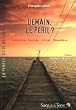 Demain, le p�ril ? : Economie, �nergie, climat, biosph�re