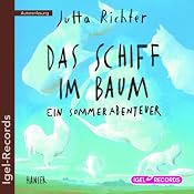 H&ouml;rbuch Das Schiff im Baum