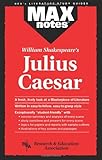 Max Notes - Julius Caesar (Maxnotes)