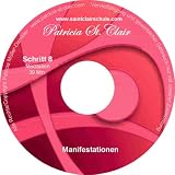 Fernlehrgang Schritt 8 von 22 Schritten, Saintclairschule. Bewusstseinsschule der Neuen Zeit: Erwachen in der Einheit der Liebe.
