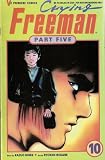 Crying Freeman Part 5 Number 10 (Journey To Freedom)