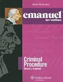 Emanuel Law Outlines: Criminal Procedure, Twenty-Eighth Edition