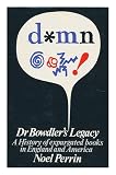 Dr Bowdler's legacy : a history of expurgated books in England and America