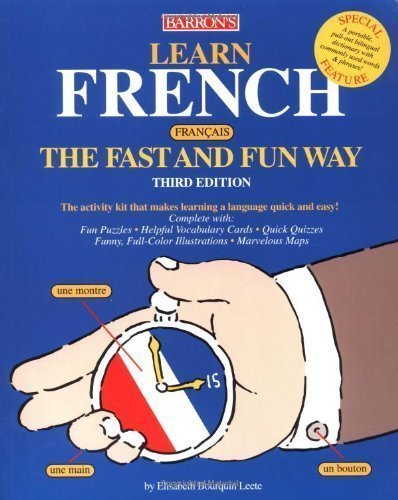 , by E. Leete:Learn French the Fast and Fun Way Third (3rd) Edition (3/E) TEXTBOOK (non Kindle) [PAPERBACK], by E. Leete