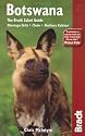 Botswana: The Safari Guide (Bradt Travel Guides)