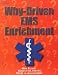 Why-Driven EMS Enrichment