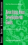 Reaching Your Development Goals