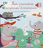 Mes premières comptines d\'animaux par Raphaëlle Michaud
