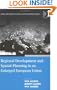 Regional Development And Spatial Planning in an Enlarged European Union (Urban and Regional Planning and Development Series) (Urban and Regional Planning and Development Series)