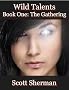 Wild Talents Book One: The Gathering
