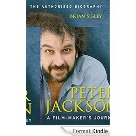 Peter Jackson: A Film-maker's Journey: A Film-maker's Journey