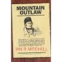 Mountain Outlaw: Encounters with Ewan Macphee