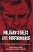 Military Stress and Performance: The Australian Defence Force Experience