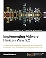 Implementing VMware Horizon View 5.2
