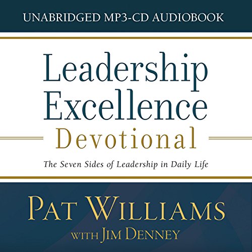 Leadership Excellence Devotional: The Seven Sides of Leadership in Daily Life
