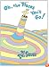 Oh, the Places You'll Go!