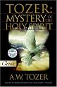 Tozer Mystery of the Holy Spirit (Pure Gold Classics)
