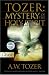 Tozer Mystery of the Holy Spirit (Pure Gold Classics)
