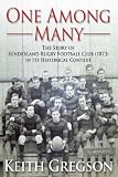One Among Many - The story of Sunderland Rugby Football Club RFC (1873) in its historical context