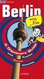 Berlin with Kids: A Discovery Guide with Puzzles, Games, Activities