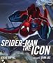 Spider-Man The Icon: The Life and Times of a Pop Culture Phenomenon