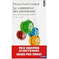 Le commerce des promesses : Petit trait� sur la finance moderne