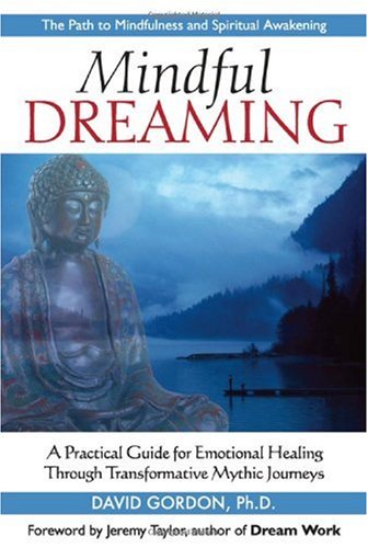 Image of: Mindful Dreaming: A Practical Guide for Emotional Healing Through Transformative Mythic Journeys