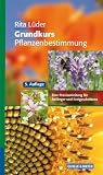 Produkt-Bild: Grundkurs Pflanzenbestimmung: Eine Praxisanleitung f&uuml;r Anf&auml;nger und Fortgeschrittene