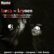 "Lorca-Krynen" - Cinq Po�mes Du Romancero Gitan, Trois Chants Fun�bres Anonymes Sardes