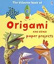 The Usborne Book of Origami: And Other Paper Projects (Usborne Book Of...)