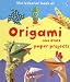 The Usborne Book of Origami: And Other Paper Projects (Usborne Book Of...)