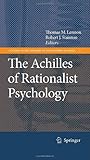 The Achilles of rationalist psychology