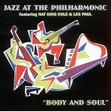Jazz At The Philharmonic: feat - Body And Soul [ORIGINAL RECORDINGS REMASTERED]