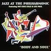 Jazz At The Philharmonic: feat - Body And Soul [ORIGINAL RECORDINGS REMASTERED]