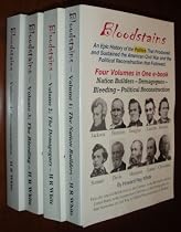 Bloodstains, An Epic History of the Politics that Produced and Sustained the American Civil War and the Political Reconstruction that Followed