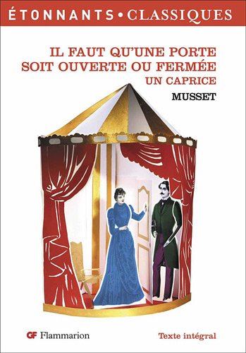 Flammarion Il faut qu'une porte soit ouverte ou ferm&eacute;e Un caprice