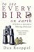 To See Every Bird on Earth: A Father, a Son and a Lifelong Obsession