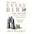 To See Every Bird on Earth: A Father, a Son and a Lifelong Obsession