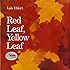 Red Leaf, Yellow Leaf