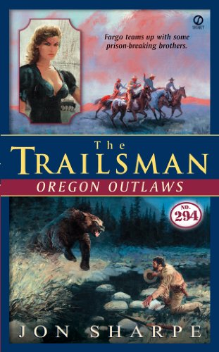 The Trailsman #294: Oregon Outlaws