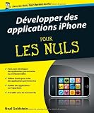 DÃ©velopper des applications pour iPhone pour les Nuls (French Edition)