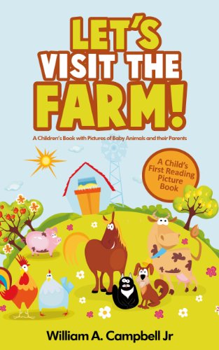Let's visit the Farm! A Children's book with Pictures of Farm Animals and their Animal Children (A Child's 4-8 Age Group Reading Picture Book Series) image